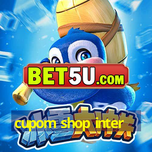 cupom shop inter